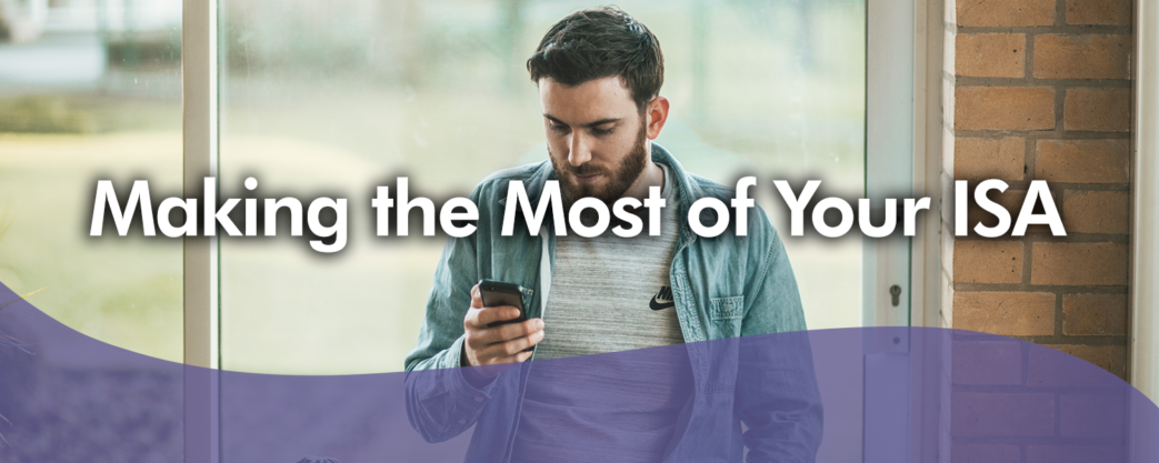 Make the Most of Your ISA
