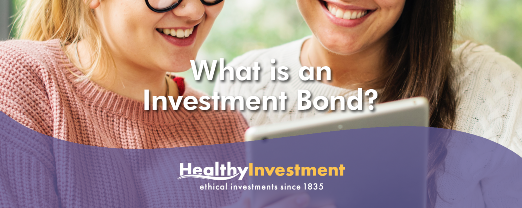 What is an Investment Bond?